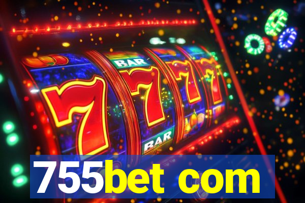 755bet com